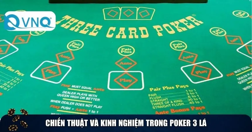 Chiến thuật và kinh nghiệm trong Poker 3 lá