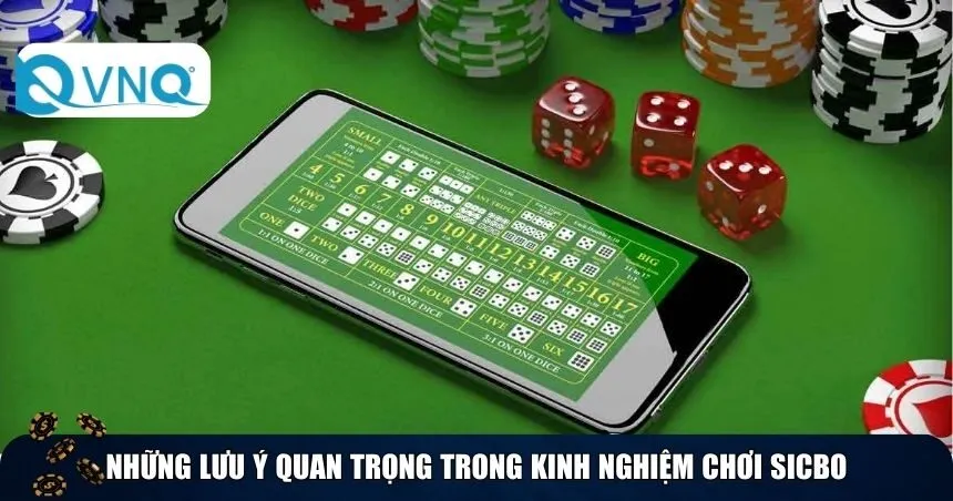 Những lưu ý quan trọng trong kinh nghiệm chơi Sicbo