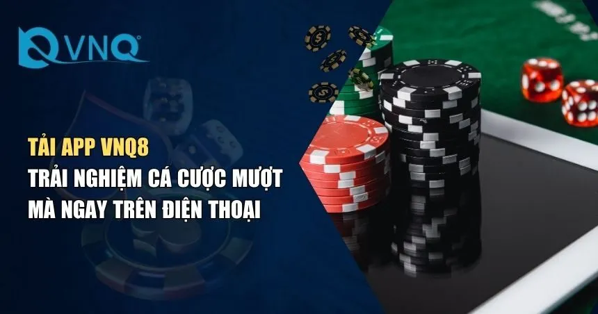 Tải App VNQ8 – Quy Trình Nhanh Cho iOS Và Android