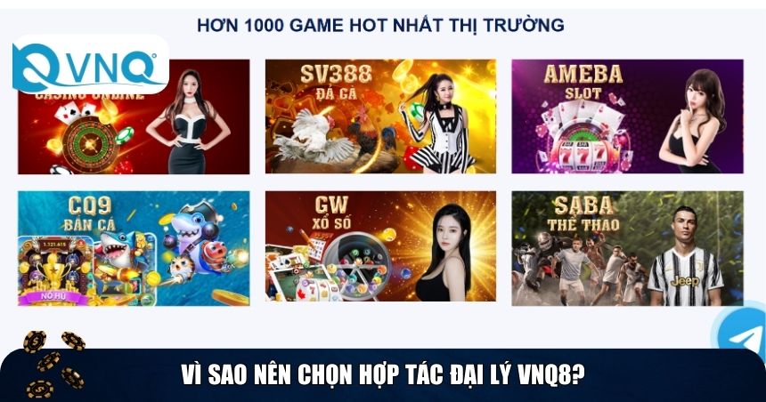 Vì sao nên chọn hợp tác đại lý VNQ8?